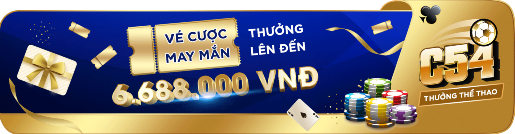 thưởng vé cược may mắn